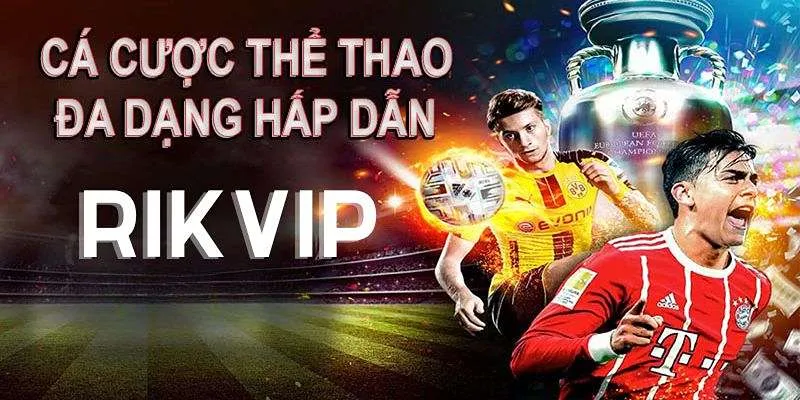 Rikvip là nhà cái uy tín top đầu tại Việt Nam